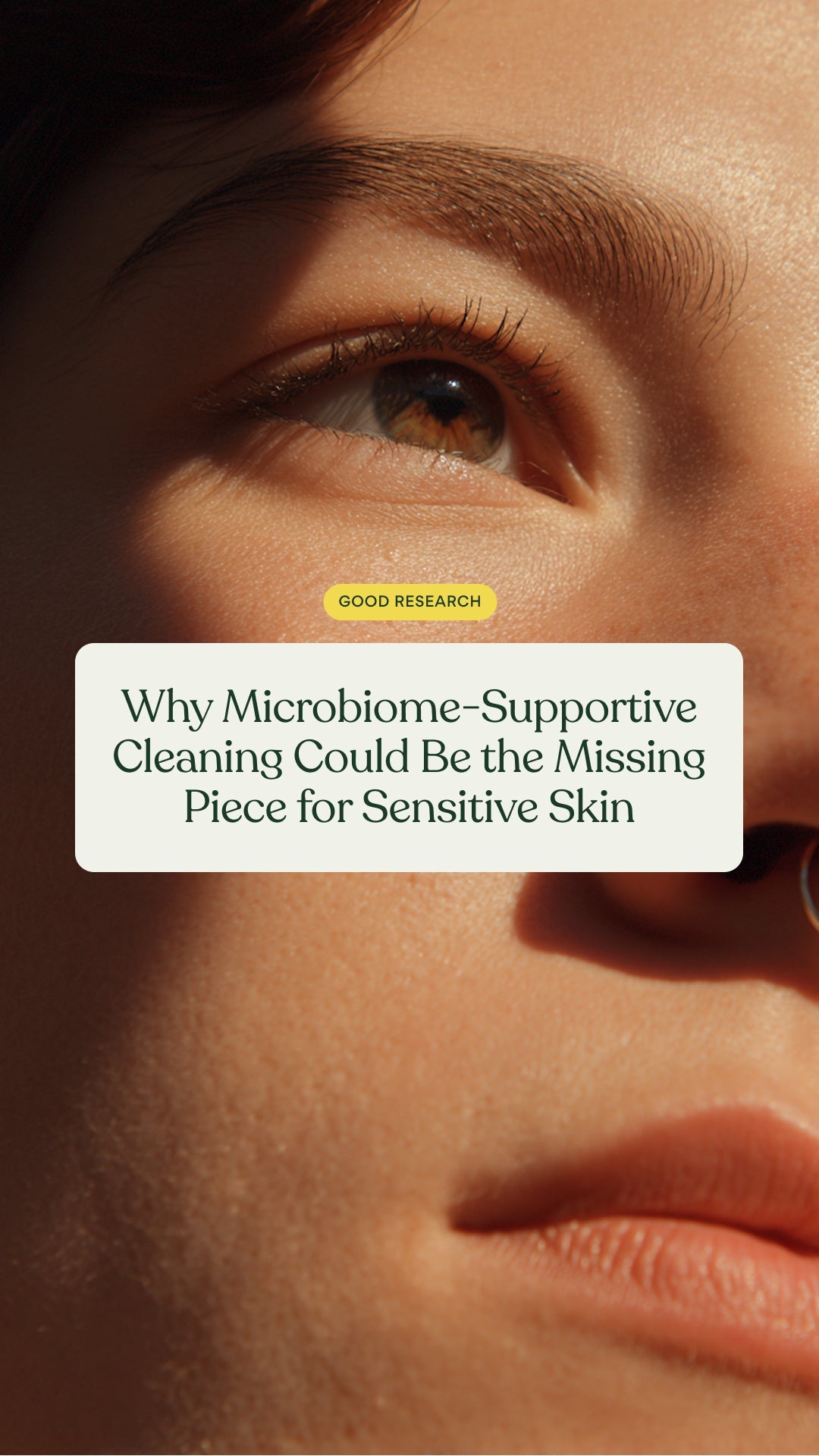 Why Microbiome-Supportive Cleaning Could Be the Missing Piece for Sensitive Skin
